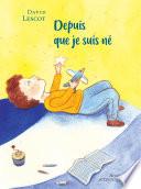Depuis que je suis né