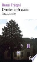 Dernier arrêt avant l'automne