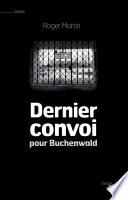 Dernier convoi pour Buchenwald