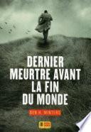 Dernier meurtre avant la fin du monde