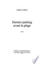 Dernier parking avant la plage