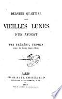 Dernier quartier des Vieilles lunes d'un avocat