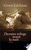 Dernier refuge avant la nuit