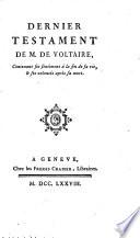 Dernier testament de M. de Voltaire,