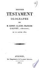 Dernier testament olographe de M. Esprit-Claude-François Calvet, d'Avignon, du 10 janvier 1810