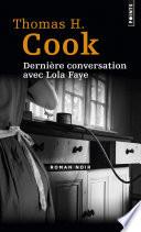 Dernière conversation avec Lola Faye