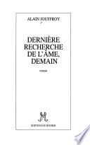 Dernière recherche de l'âme, demain