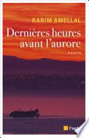 Dernières heures avant l'aurore