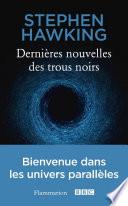 Dernières nouvelles des trous noirs