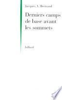 Derniers camps de base avant les sommets