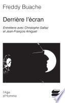 Derrière l'écran