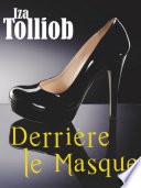 Derrière le masque