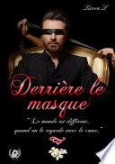 Derrière le masque