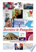 Derrière le pangolin