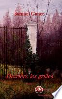 Derrière les grilles