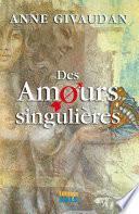 Des amours singulières