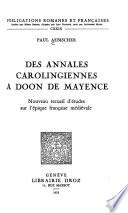 Des annales carolingiennes à Doon de Mayence