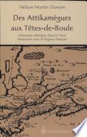 Des Attikamègues aux Têtes-de-Boule