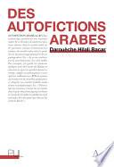 Des autofictions arabes