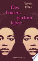 Des baisers parfum tabac