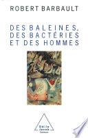 Des baleines, des bactéries et des hommes