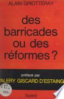 Des barricades ou des réformes ?