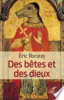 Des bêtes et des dieux