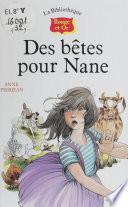 Des bêtes pour Nane