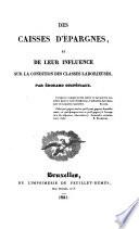 Des caisses d'épargnes, et de leur influence sur la condition des classes laborieuses