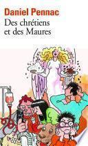 Des chrétiens et des Maures - La saga Malaussène