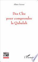 Des Clés pour comprendre la Qabalah