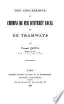 Des concessions de chemins de fer d'intérêt local et de tramways ...