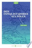 Des conquistadores aux pôles