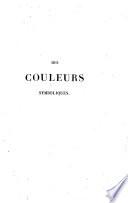 Des couleurs symboliques dans l'antiquite, le moyen-age et les temps modennes