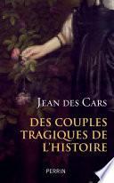 Des couples tragiques de l'histoire