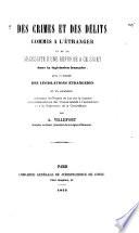 Des crimes et des délits commis à l'étranger et de la nécessité d'une réforme à ce sujet dans la législation française