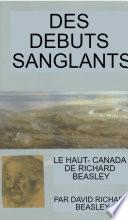 Des débuts sanglants