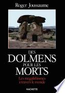 Des dolmens pour les morts