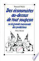 Des économistes au-dessus de tout soupçon