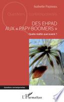 Des EHPAD aux papy-boomers