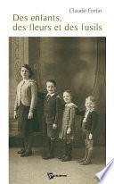 Des Enfants, des fleurs et des fusils