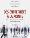 Des entreprises à la pointe - nouvelles attentes des salariés nouvelles solutions 2013-2020