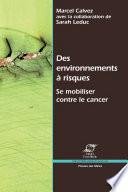 Des environnements à risques