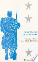 Des étoiles et des croix : mélanges offerts à Guy Pedroncini