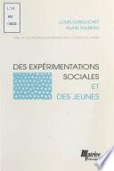 Des expérimentations sociales et des jeunes