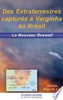 Des extraterrestres capturés à Varginha au Brésil