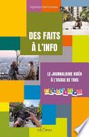Des faits à l'info : Le journalisme vidéo à l'usage de tous