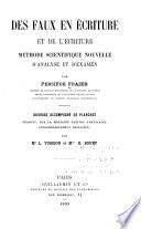 Des faux en écriture et de l'écriture méthode scientifique nouvelle d'analyse et d'examen ...