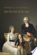 Des fils d'or et de soie