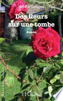 Des fleurs sur une tombe